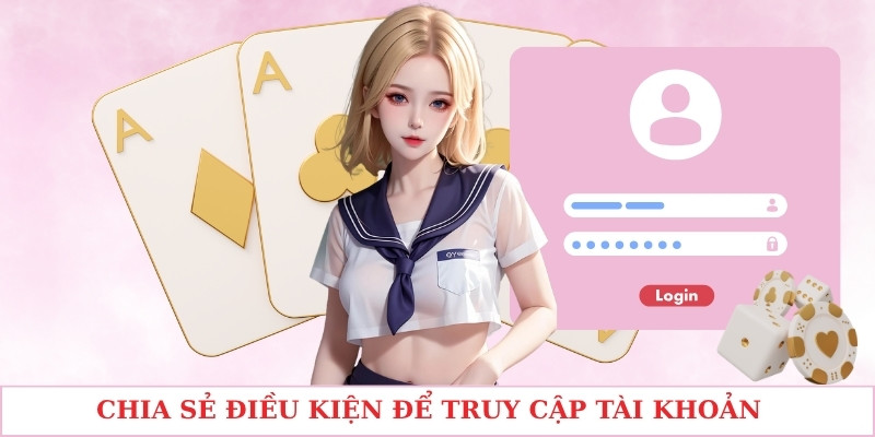 Chia sẻ điều kiện để truy cập tài khoản BK8 thành công 
